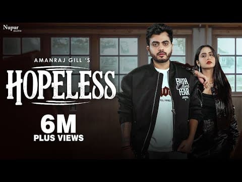 Hopeless (Official Video) Amanraj Gill | Prem Lata | New Haryanvi Song 2025