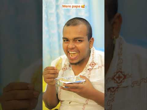 Mere papa 🥰| The most viral video by food 🔥 #ytshorts #shorts