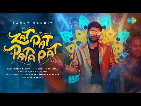 Zat Pat Pata Pat - Official Video | Danny Pandit