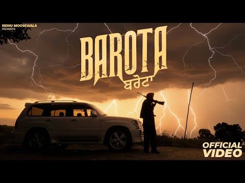 BAROTA (MUSIC VIDEO) SIDHU MOOSE WALA | THE KIDD | LATEST PUNJABI SONGS 2025
